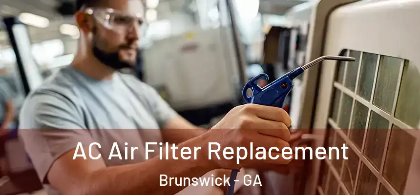  AC Air Filter Replacement Brunswick - GA