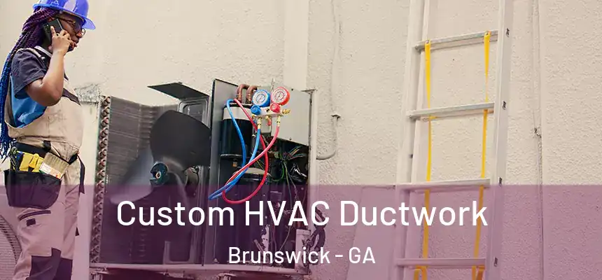  Custom HVAC Ductwork Brunswick - GA