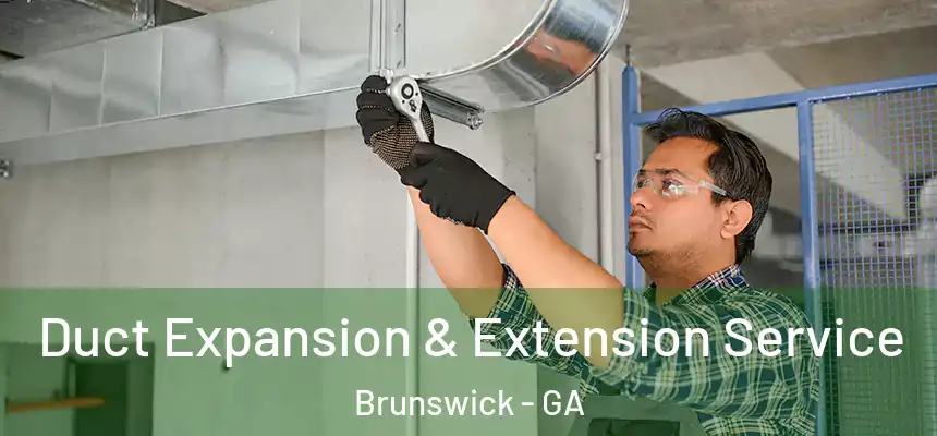  Duct Expansion & Extension Service Brunswick - GA