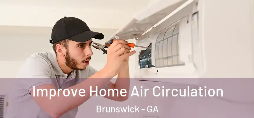  Improve Home Air Circulation Brunswick - GA