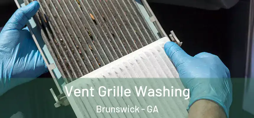  Vent Grille Washing Brunswick - GA