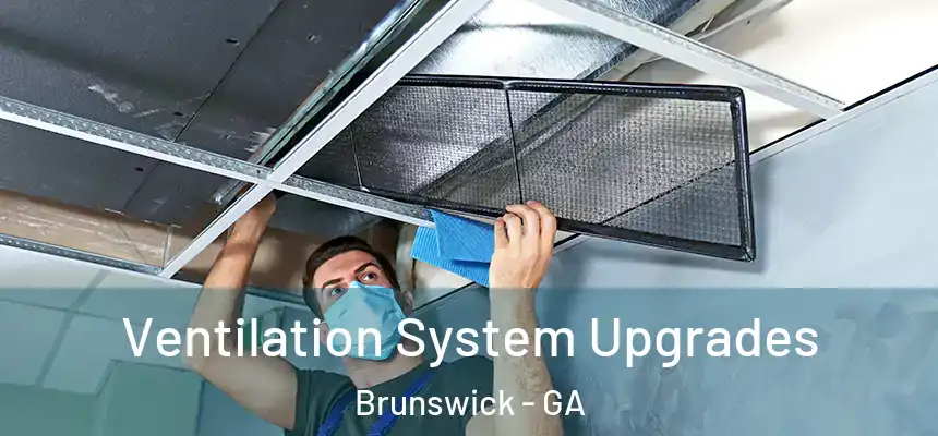  Ventilation System Upgrades Brunswick - GA